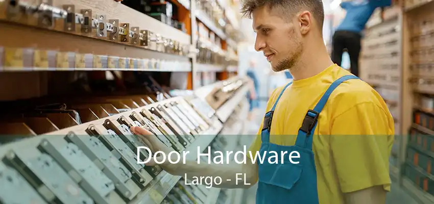 Door Hardware Largo - FL