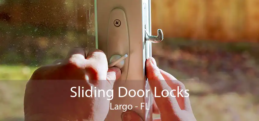 Sliding Door Locks Largo - FL